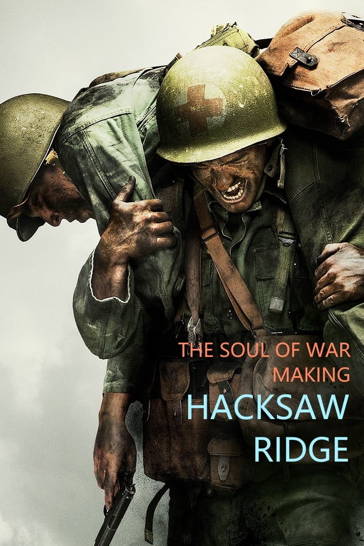 Постер The Soul of War: Making 'Hacksaw Ridge'